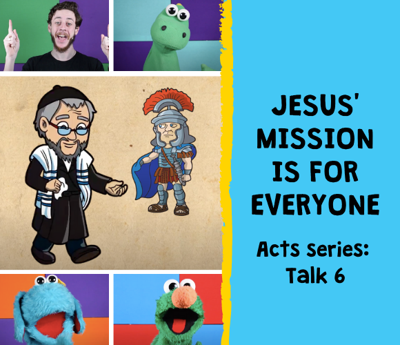 Jesus' Mission is for Everyone - Kids’ Talk Video (Acts Series Talk 6)