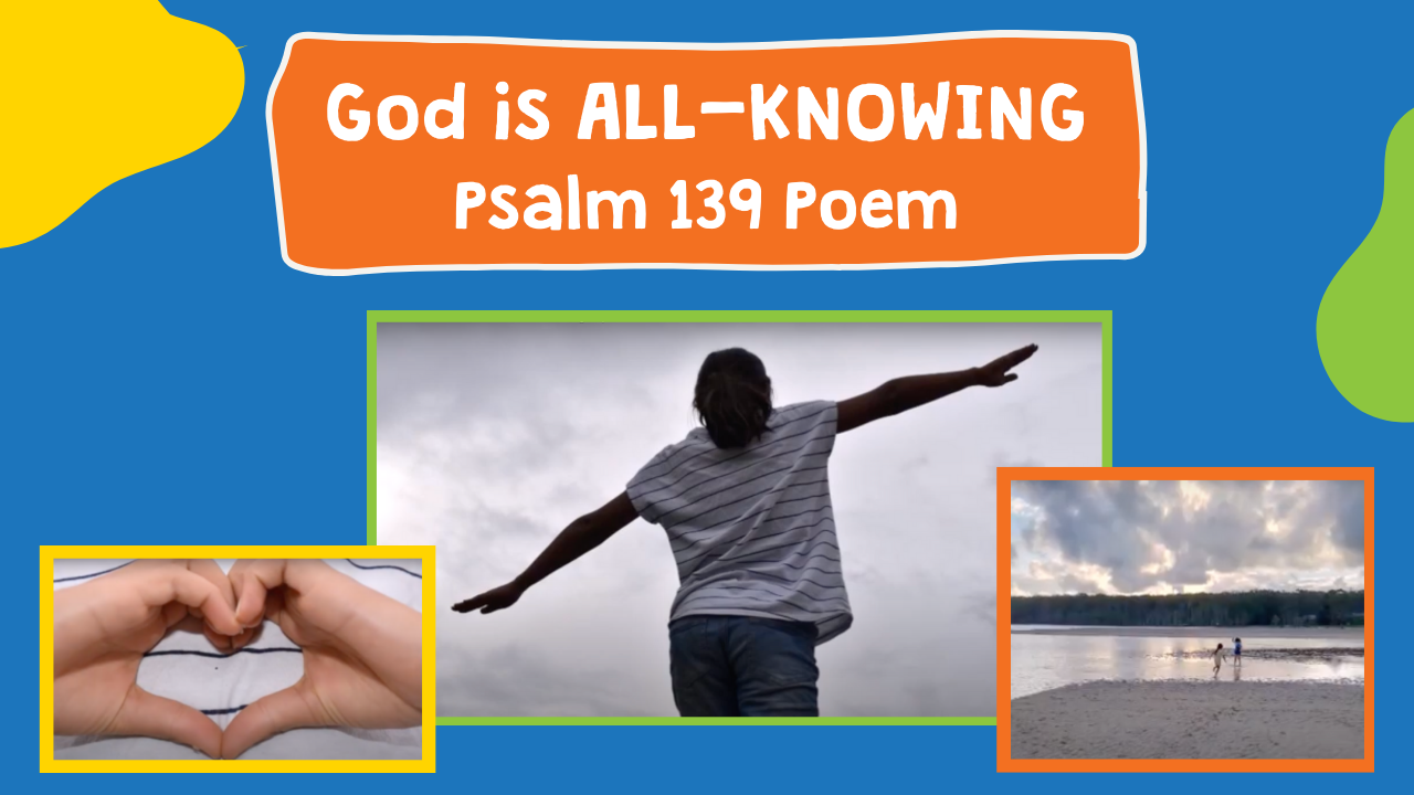 God is All-Knowing Psalm 139 Poem | Quiz Worx